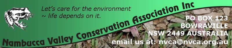 nambucca valley conservation association - lets care for the environment - life dpends on it - PO BOX 123 Bowraville, NSW, 2449, Australia